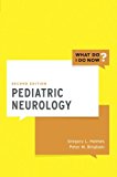 Book Pediatric Neurology (What Do I Do Now) free