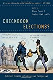 Book Checkbook Elections?: Political Finance in Comparative Perspective free