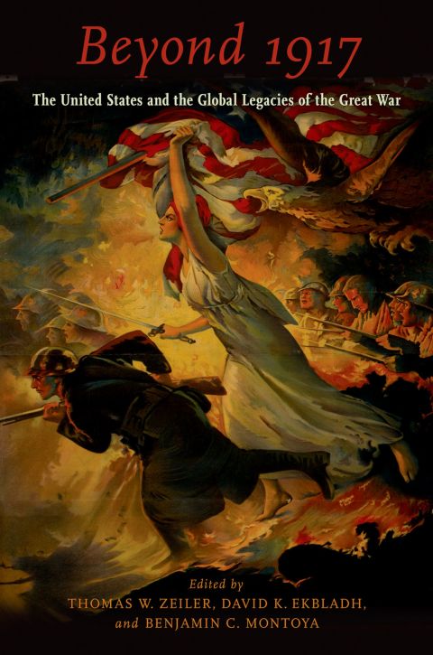 Book Beyond 1917: The United States and the Global Legacies of the Great War free