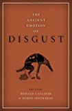 Book The Ancient Emotion of Disgust (Emotions of the Past) free