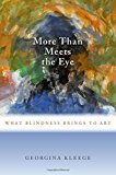 Book More than Meets the Eye: What Blindness Brings to Art free