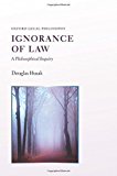 Book Ignorance of Law: A Philosophical Inquiry (Oxford Legal Philosopies) free