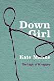 Book Down Girl: The Logic of Misogyny free