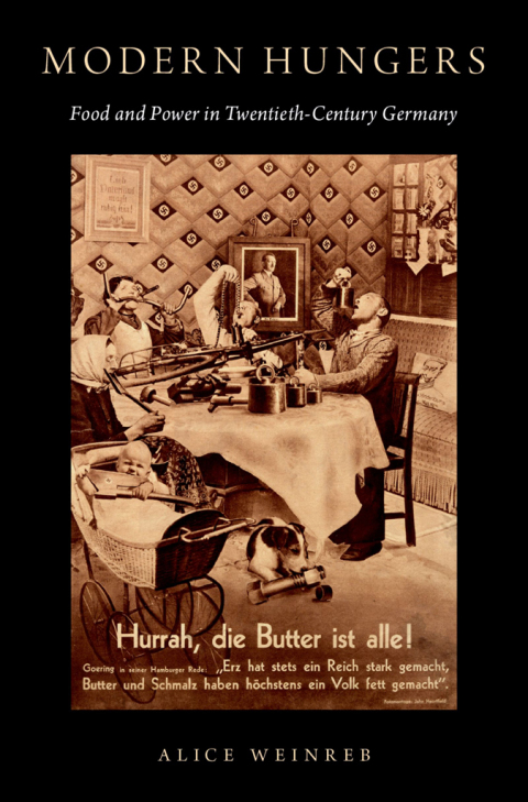 Book Modern Hungers: Food and Power in Twentieth-Century Germany free