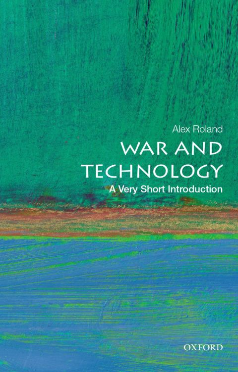 Book War and Technology: A Very Short Introduction (Very Short Introductions) free