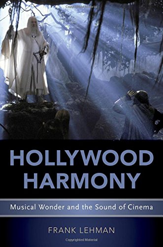 Book Hollywood Harmony: Musical Wonder and the Sound of Cinema (Oxford Music/Media Series) free