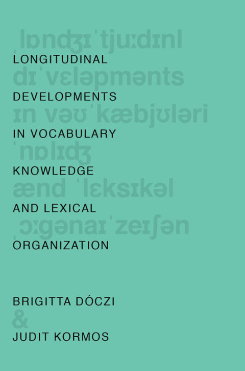 Book Longitudinal Developments in Vocabulary Knowledge and Lexical Organization free