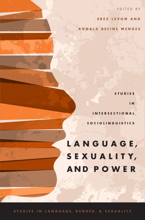 Book Language, Sexuality, and Power: Studies in Intersectional Sociolinguistics (Studies in Language and Gender) free