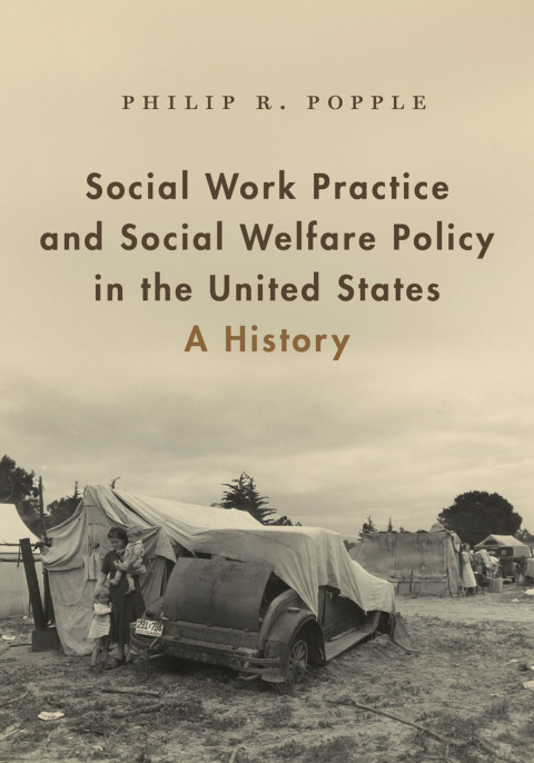 Book Social Work Practice and Social Welfare Policy in the United States: A History free