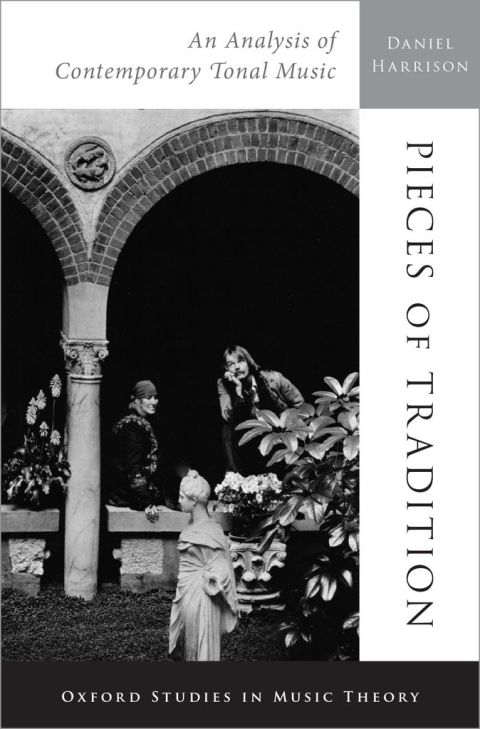 Book Pieces of Tradition: An Analysis of Contemporary Tonal Music (Oxford Studies in Music Theory) free