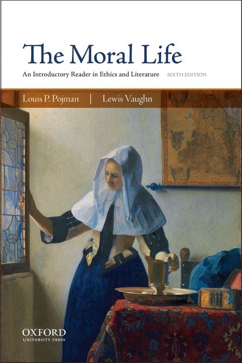 Book The Moral Life: An Introductory Reader in Ethics and Literature free
