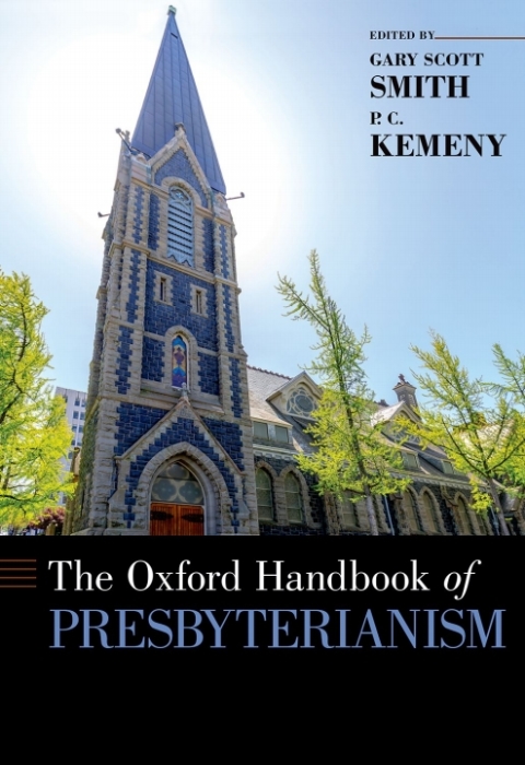 Book The Oxford Handbook of Presbyterianism (Oxford Handbooks) free