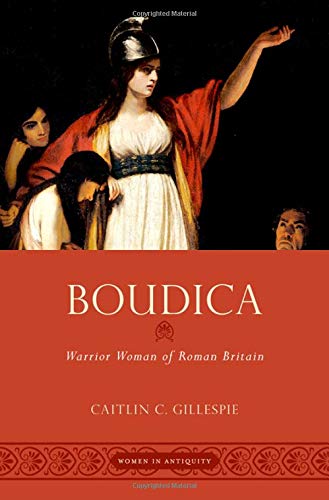 Book Boudica: Warrior Woman of Roman Britain (Women in Antiquity) free