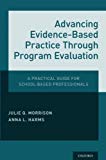 Book Advancing Evidence-Based Practice Through Program Evaluation: A Practical Guide for School-Based Professionals free