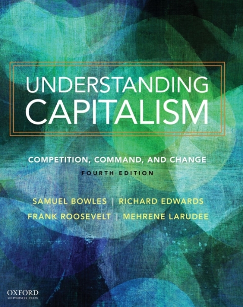 Book Understanding Capitalism: Competition, Command, and Change free