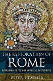 Book The Restoration of Rome: Barbarian Popes and Imperial Pretenders free