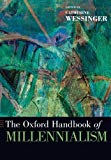 Book The Oxford Handbook of Millennialism (Oxford Handbooks) free