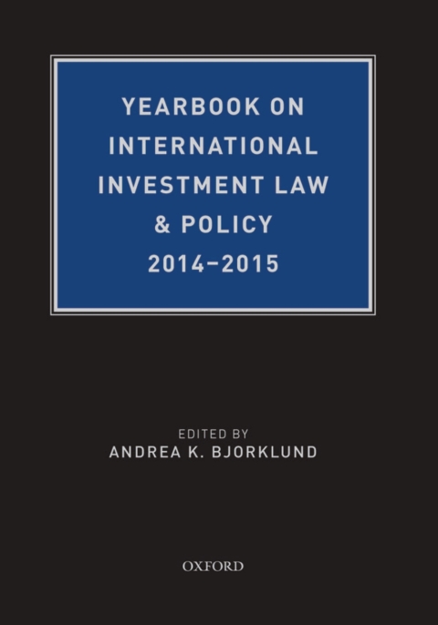 Book Yearbook on International Investment Law & Policy 2014-2015 free