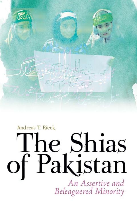 Book The Shias of Pakistan: An Assertive and Beleaguered Minority free