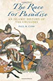 Book The Race for Paradise: An Islamic History of the Crusades free