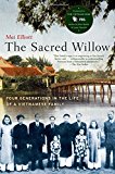 Book The Sacred Willow: Four Generations in the Life of a Vietnamese Family free