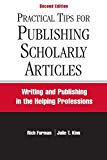 Book Practical Tips for Publishing Scholarly Articles, Second Edition: Writing and Publishing in the Helping Professions free