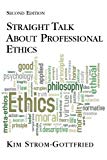 Book Straight Talk About Professional Ethics, Second Edition free