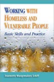 Book Working With Homeless and Vulnerable People: Basic Skills and Practices free