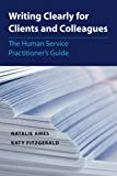 Book Writing Clearly for Clients and Colleagues: The Human Service Practitioner´s Guide free