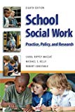 Book School Social Work, Eighth Edition: Practice, Policy, and Research free
