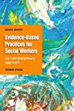 Book Evidence-Based Practice for Social Workers, Second Edition: An Interdisciplinary Approach free