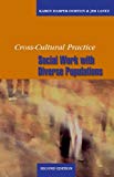 Book Cross-Cultural Practice, Second Edition: Social Work With Diverse Populations free