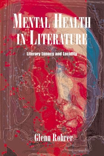 Book Mental Health in Literature: Literary Lunacy and Lucidity free