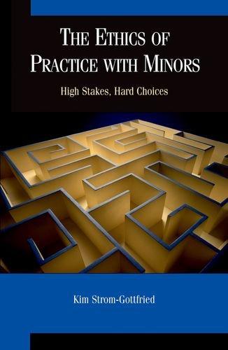 Book The Ethics of Practice With Minors: High Stakes, Hard Choices free