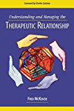 Book Understanding and Managing the Therapeutic Relationship free