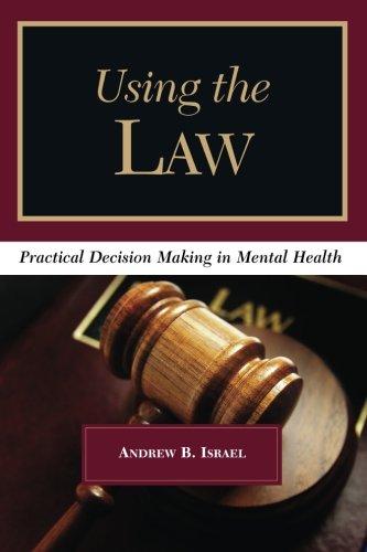 Book Using the Law: Practical Decision Making in Mental Health free