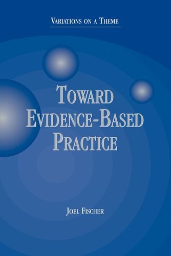 Book Toward Evidence-Based Practice: Variations on a Theme free