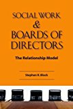 Book Social Work And Board of Directors: The Relationship Model free