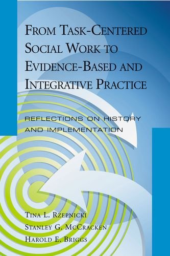 Book From Task-Centered Social Work to Evidence-Based and Integrative Practice: Reflections on History and Implementation free