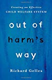 Book Out of Harm's Way: Creating an Effective Child Welfare System free
