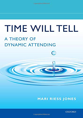 Book Time Will Tell: A Theory of Dynamic Attending free