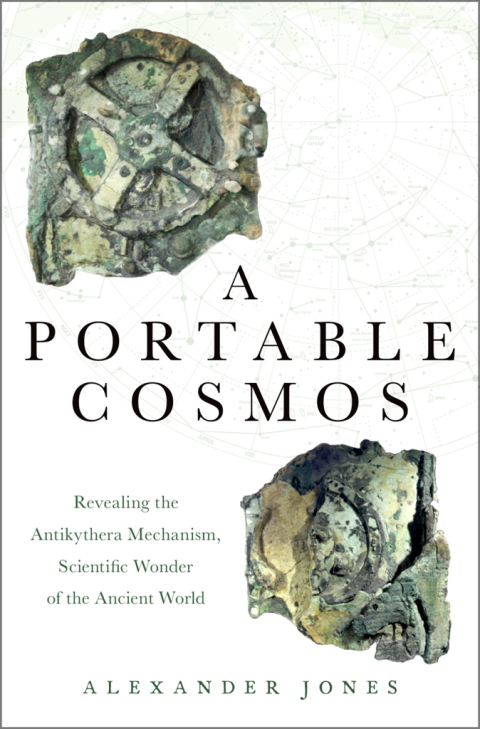 Book A Portable Cosmos: Revealing the Antikythera Mechanism, Scientific Wonder of the Ancient World free