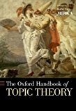Book The Oxford Handbook of Topic Theory (Oxford Handbooks) free
