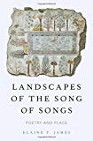 Book Landscapes of the Song of Songs: Poetry and Place free