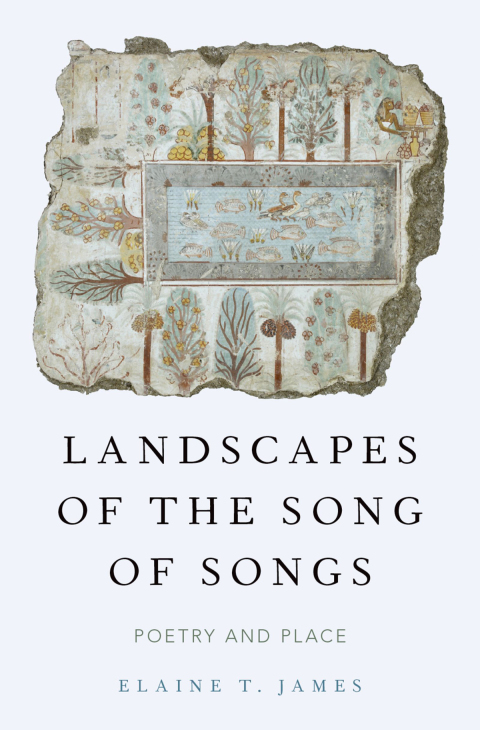 Book Landscapes of the Song of Songs: Poetry and Place free