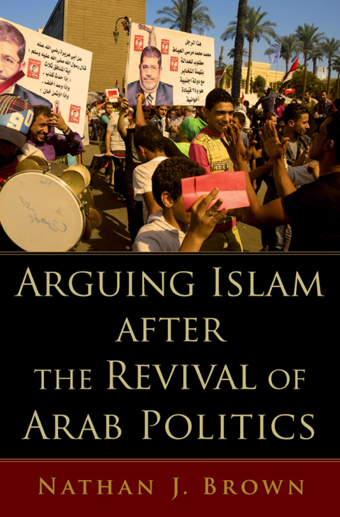Book Arguing Islam after the Revival of Arab Politics free