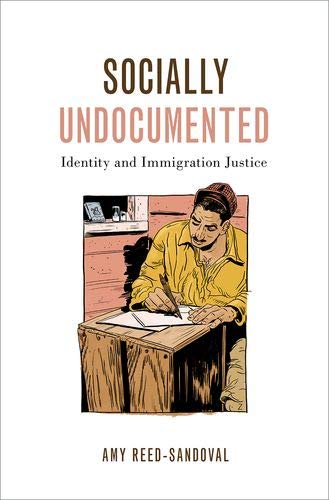 Book Socially Undocumented: Identity and Immigration Justice (Philosophy of Race) free