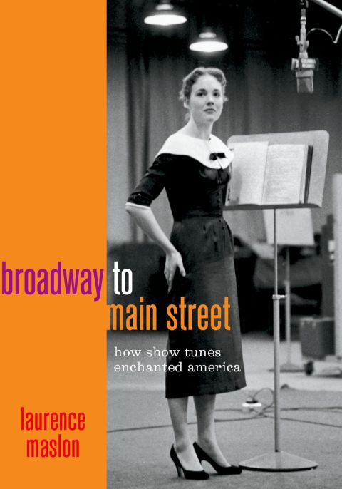 Book Broadway to Main Street: How Show Tunes Enchanted America free