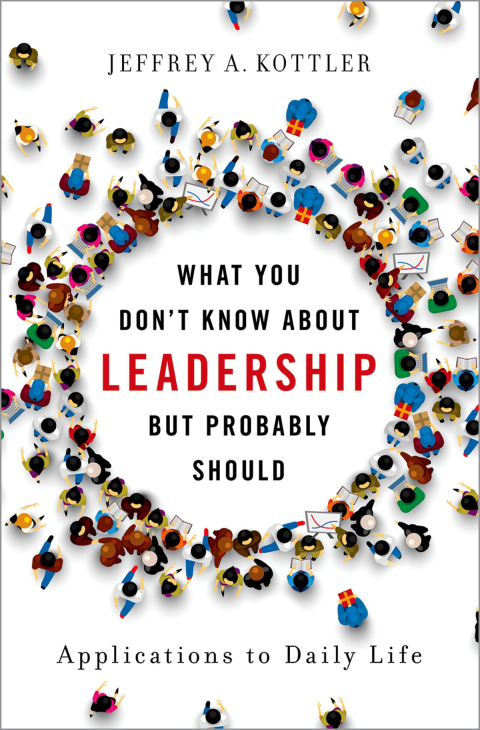 Book What You Don't Know about Leadership, But Probably Should: Applications to Daily Life free