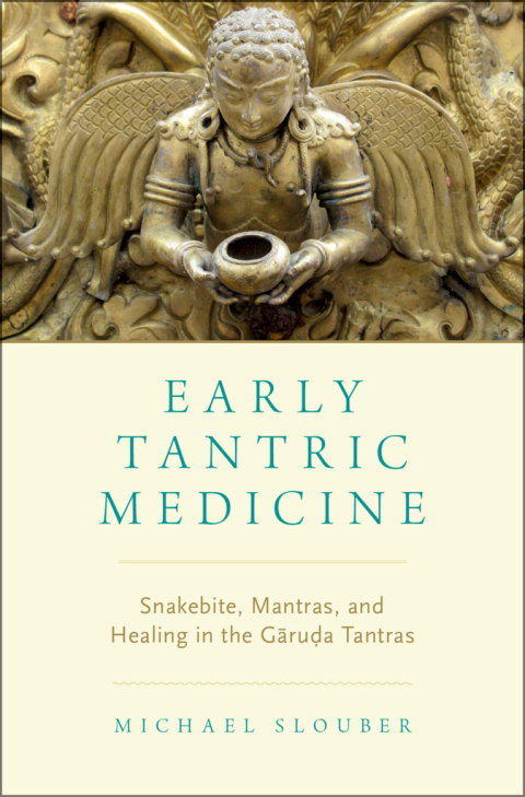 Book Early Tantric Medicine: Snakebite, Mantras, and Healing in the Garuda Tantras free